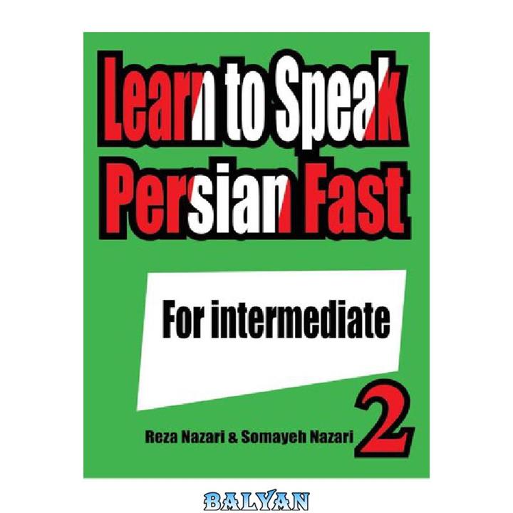 دانلود کتاب Learn to Speak Farsi (Persian) Fast – 2 (Intermediate)